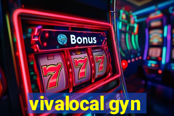 vivalocal gyn